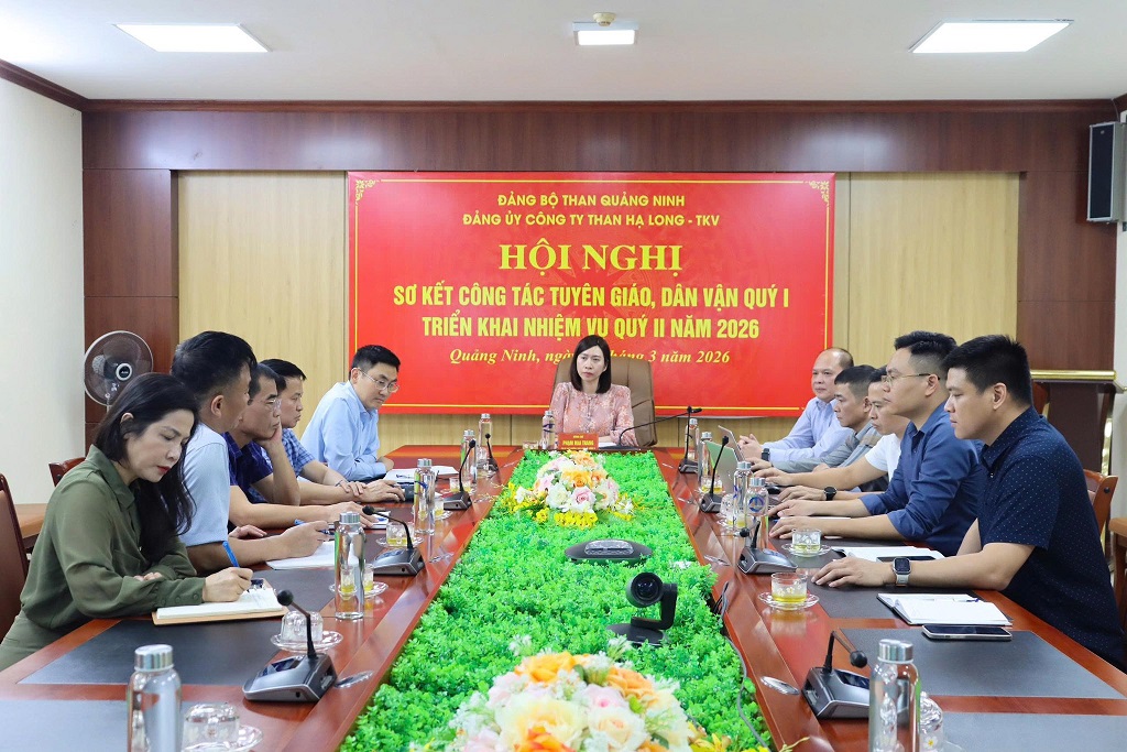 Đảng ủy Công ty Than Hạ Long tổ chức Hội nghị sơ kết công tác Tuyên giáo, dân vận Quý I năm 2026